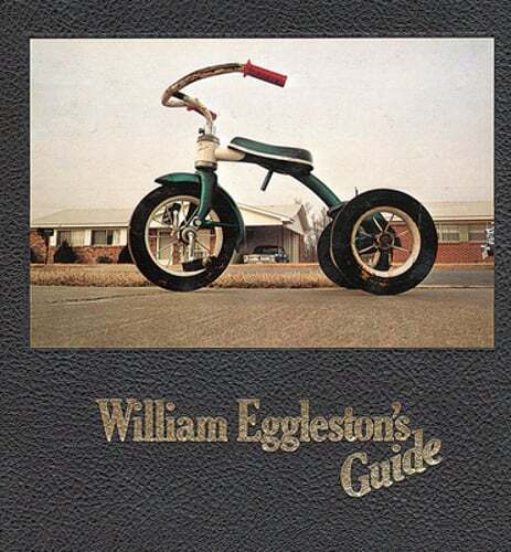 William Eggleston’s Guide by William Eggleston: New