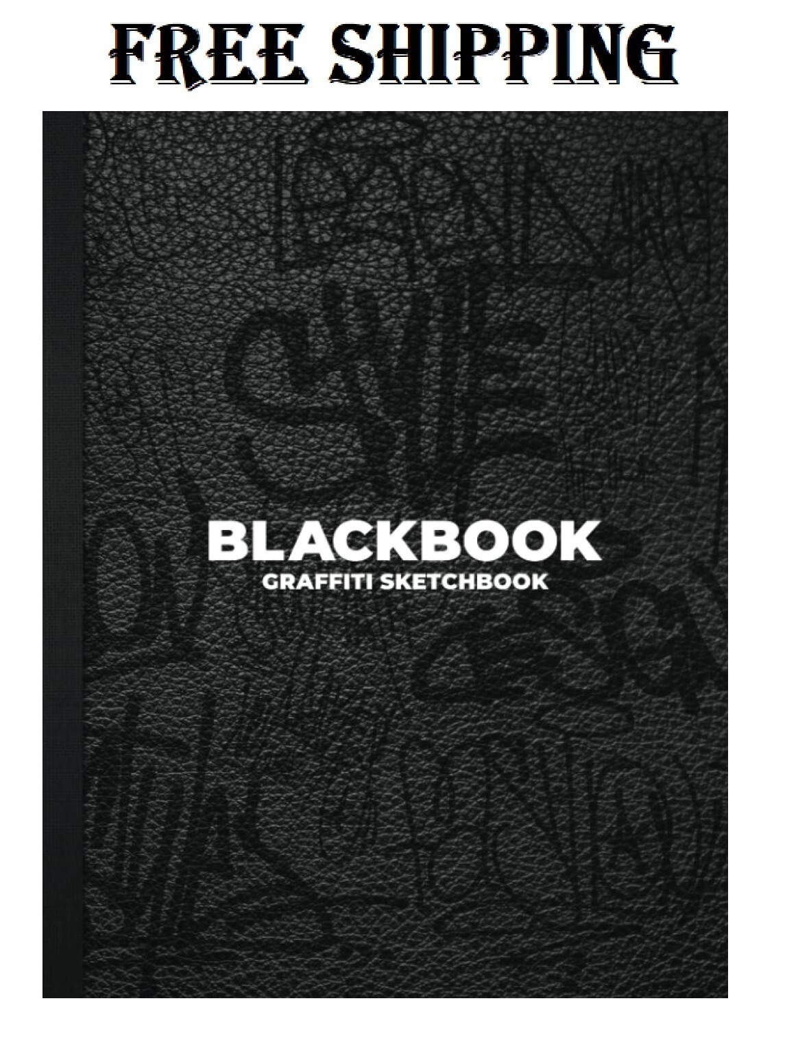 Blackbook Graffiti Sketchbook: Notebook for Drawing, Painting, Sketching or Dood