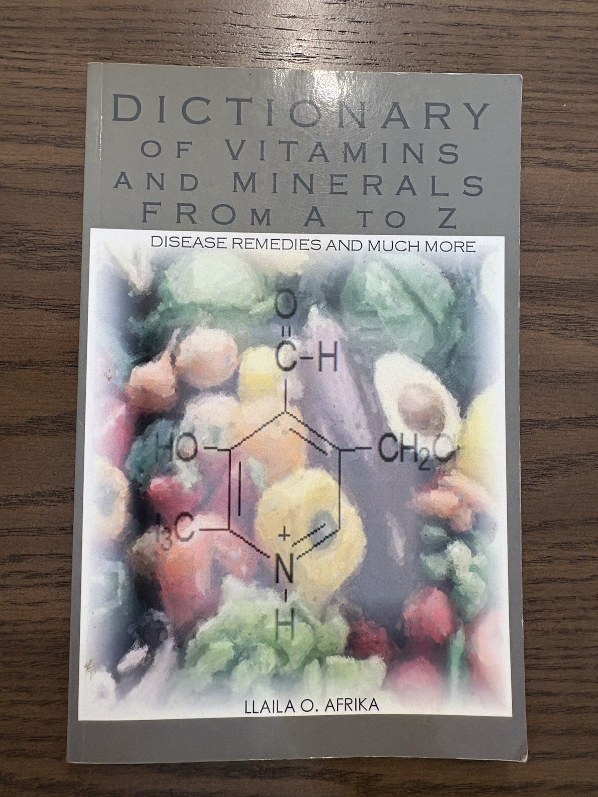 SIGNED Dictionary Of Vitamins & Minerals From A To Z By Llaila Afrika