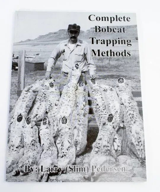Complete Bobcat Trapping Methods – Book – Larry (Slim) Pedersen