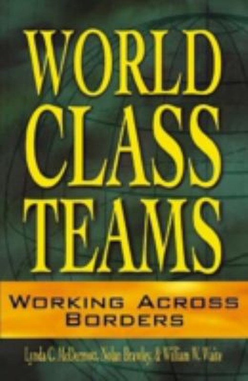 World-Class Teams : Working Across Borders Hardcover