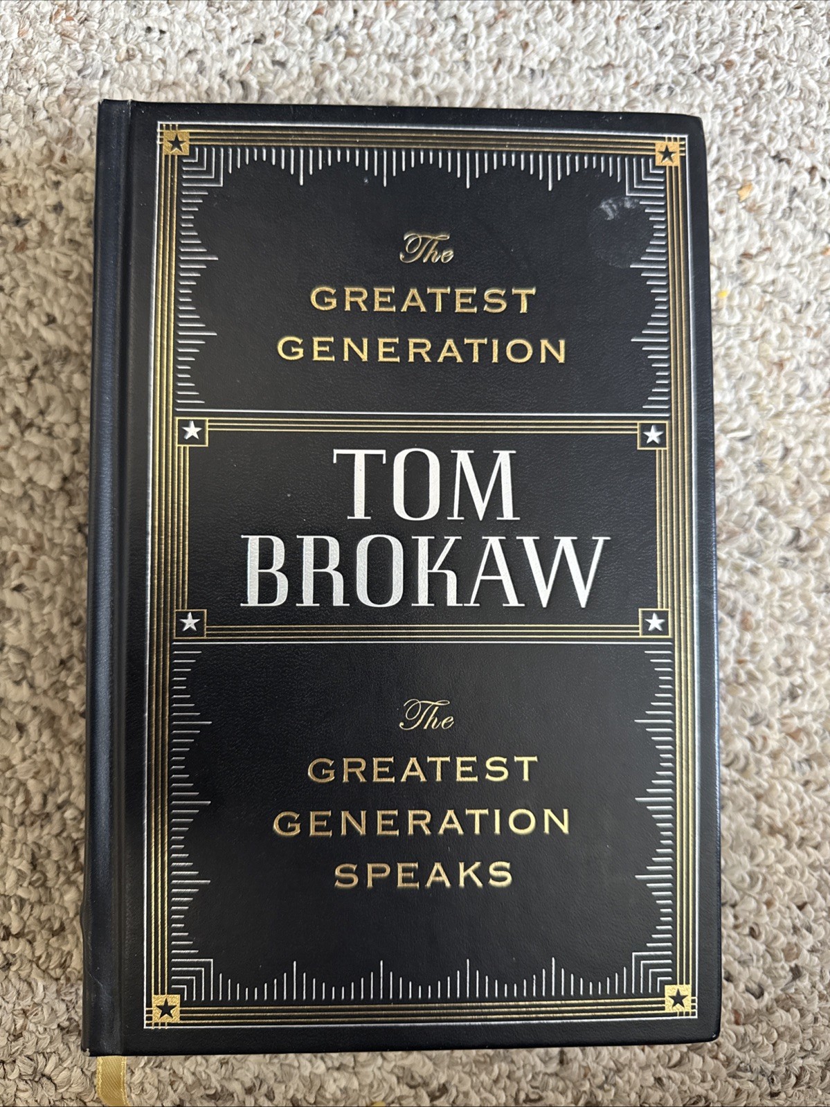 The Greatest Generation / Speaks by Tom Brokaw Leather Hardcover – WWII