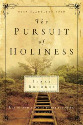 The Pursuit of Holiness: Run in Such a Way as to Get the Prize 1 Corinthians…