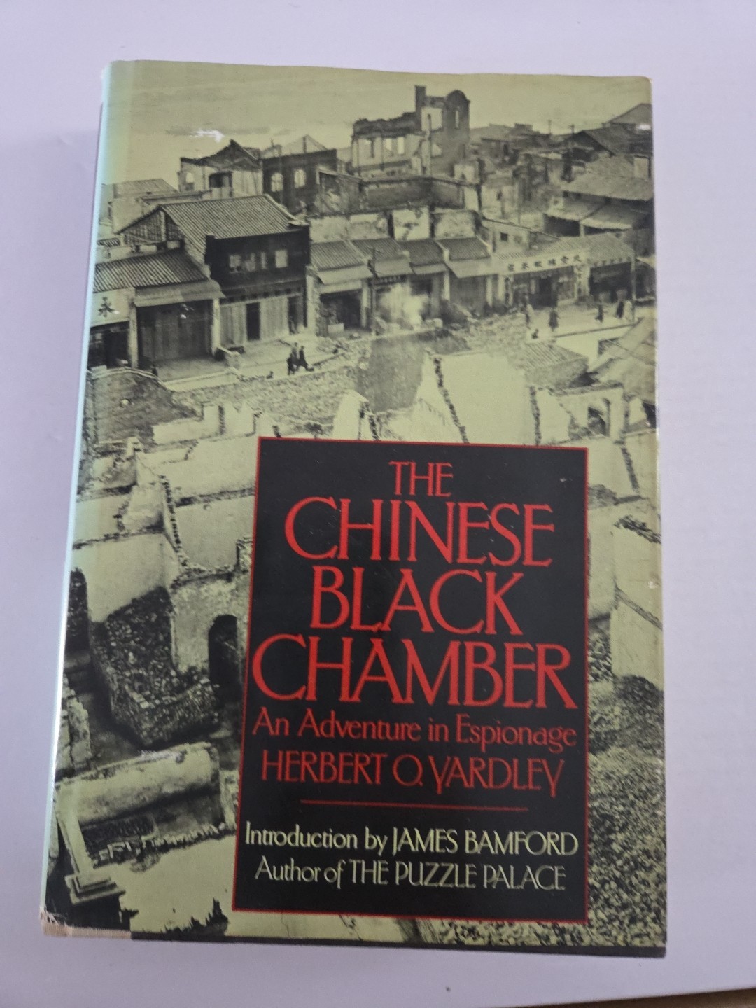 The Chinese Black Chamber By Herbert O. Yardley Hardcover 1983
