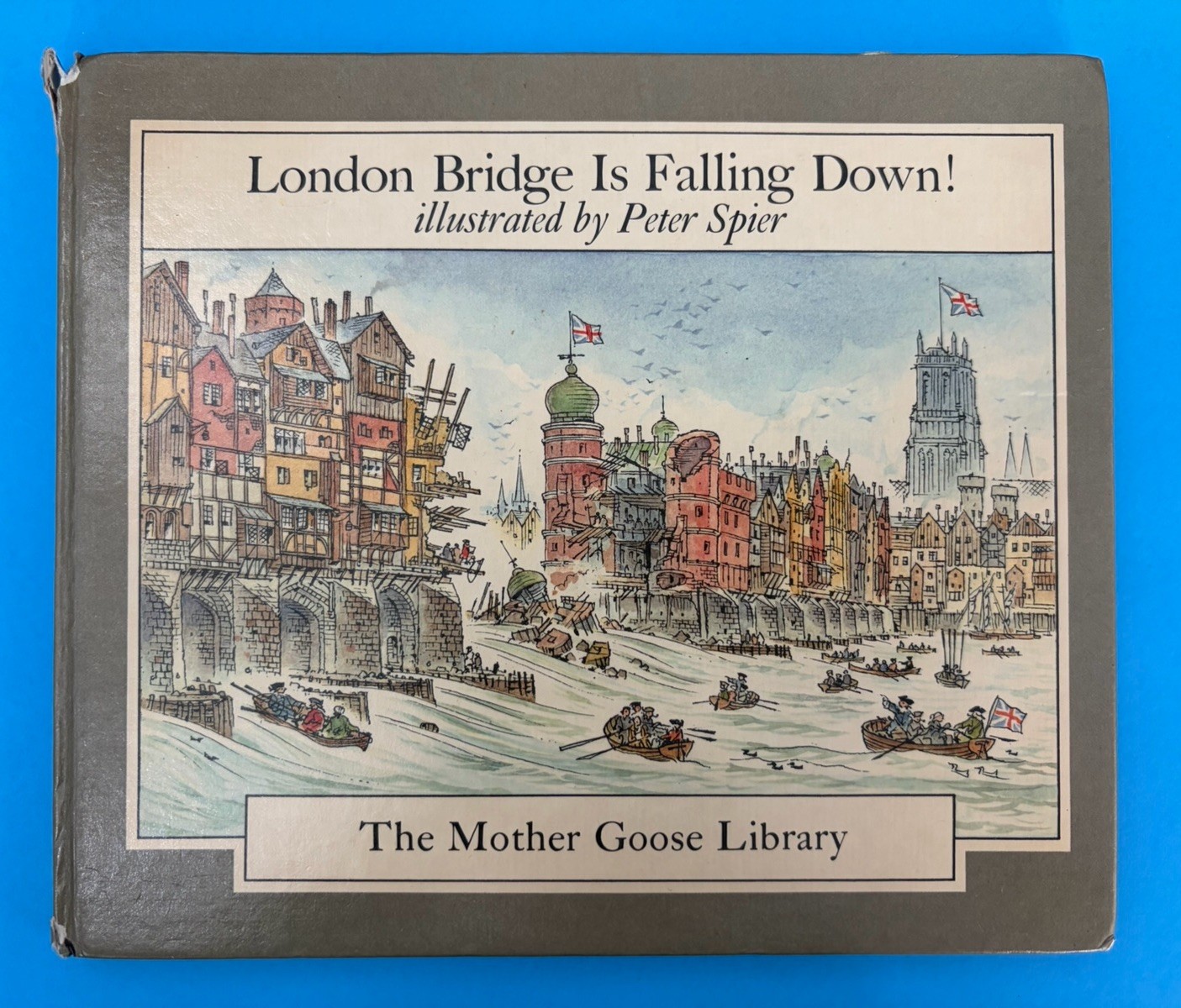 London Bridge Is Falling Down The Mother Goose Library 1975 HC Book