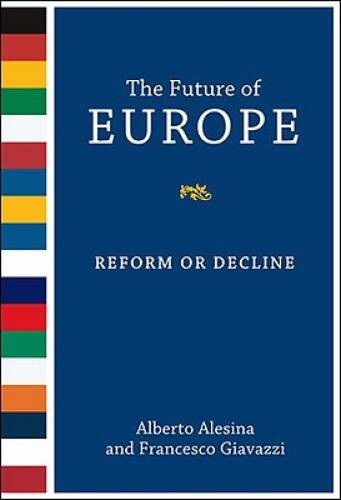 The Future of Europe: Reform or Decline (MIT Press) – Paperback – GOOD