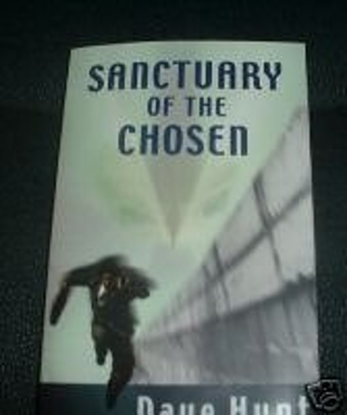 Sanctuary of the Chosen Perfect Dave Hunt