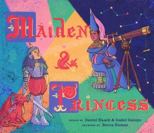 Maiden and Princess Picture Book Daniel, Galupo, Isabel Haack