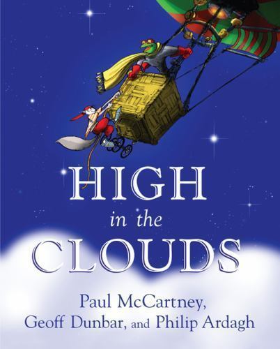 High in the Clouds by Paul McCartney; Geoff Dunbar; Philip Ardagh