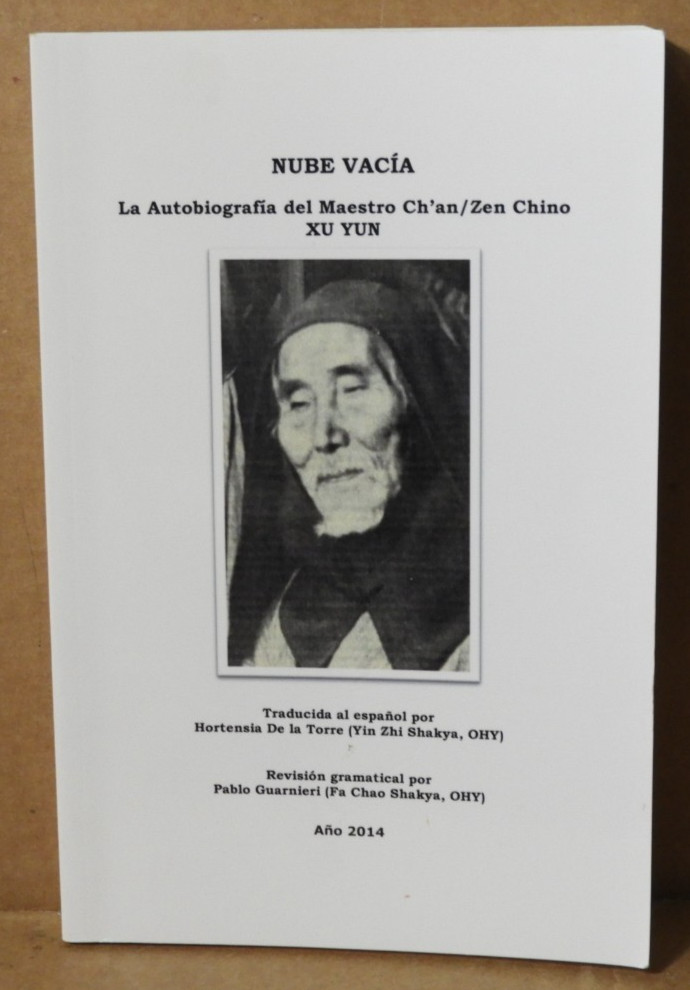 NUBE VACIA (AUTOBIOGRAFIA DEL MAESTRO CH’AN/ZEN CHINO XU YUN) 2014 EX!