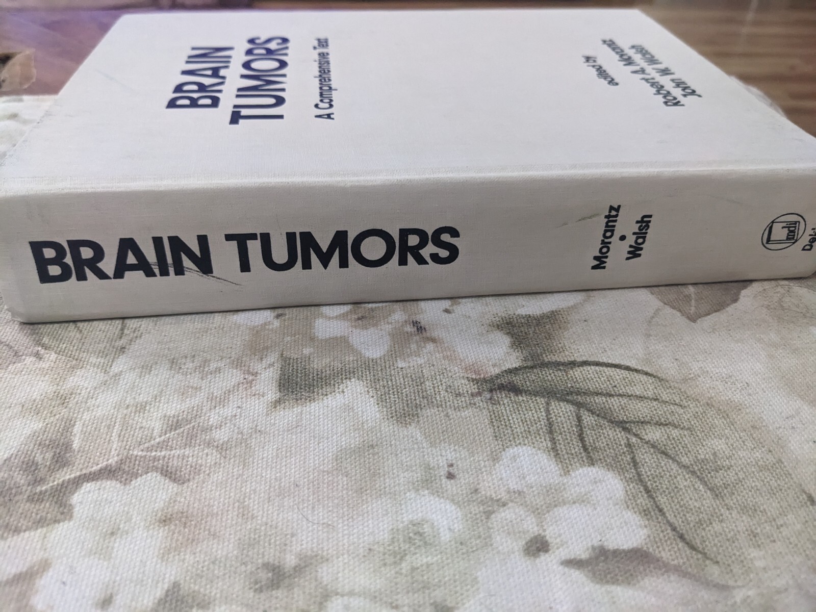 Brain Tumors : A Comprehensive Text Hardcover Morantz
