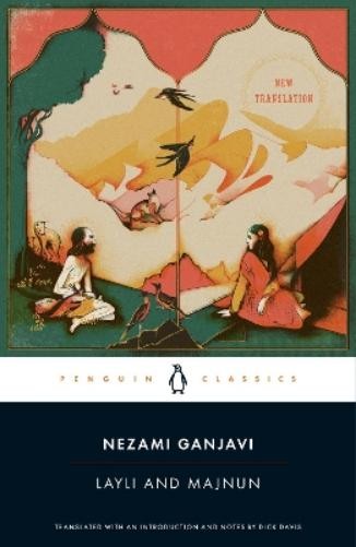 Nezami Ganjavi Layli and Majnun (Paperback)