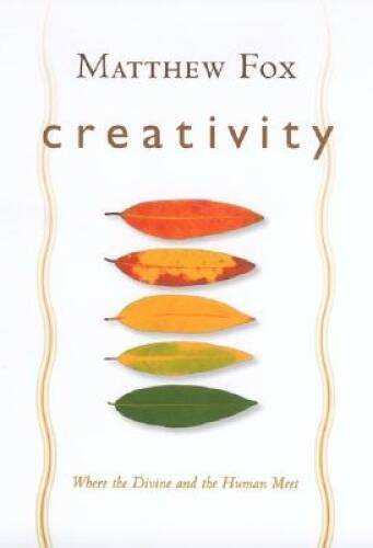 Creativity – Hardcover By Fox, Matthew – VERY GOOD