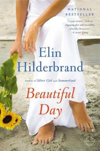 Beautiful Day: A Novel – Paperback By Hilderbrand, Elin – GOOD