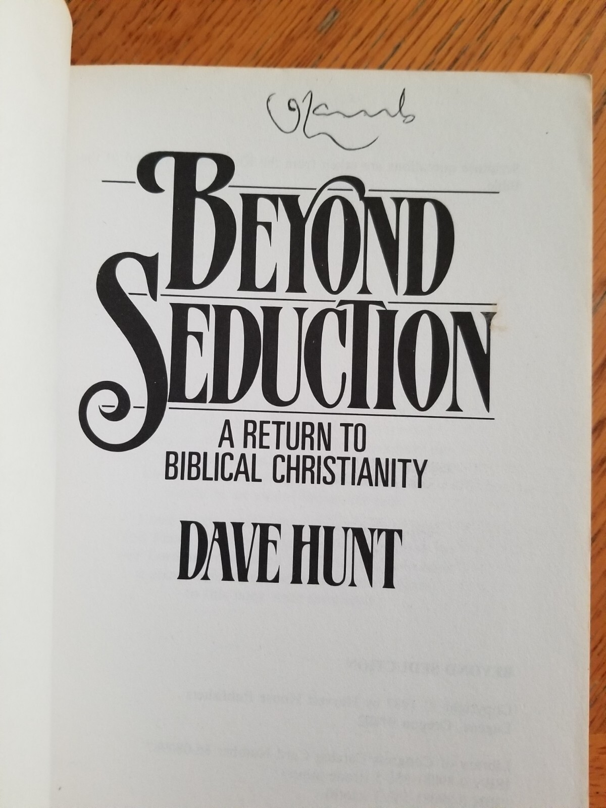 Beyond Seduction : A Return to Biblical Christianity by Dave Hunt