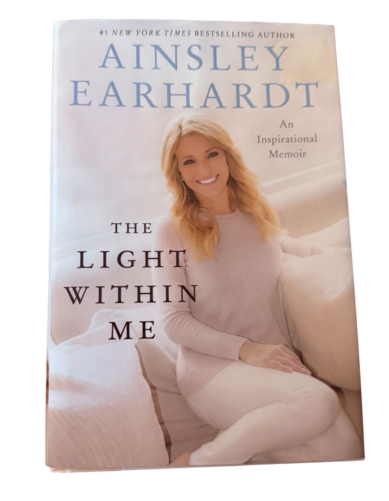 The Light Within Me: An Inspirational Memoir by Ainsley Earhardt 2018 HCDJ