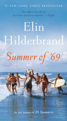Summer of ’69 – Mass Market Paperback By Hilderbrand, Elin – VERY GOOD