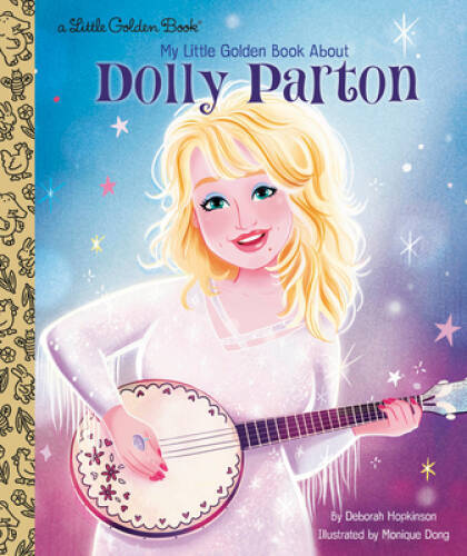 My Little Golden Book About Dolly Parton – Hardcover – VERY GOOD