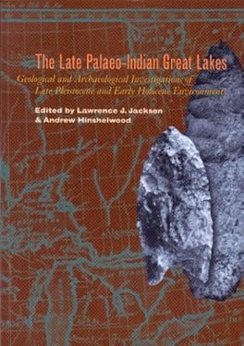 The Late Palaeo-Indian Great Lakes : Geological and Archaeologica