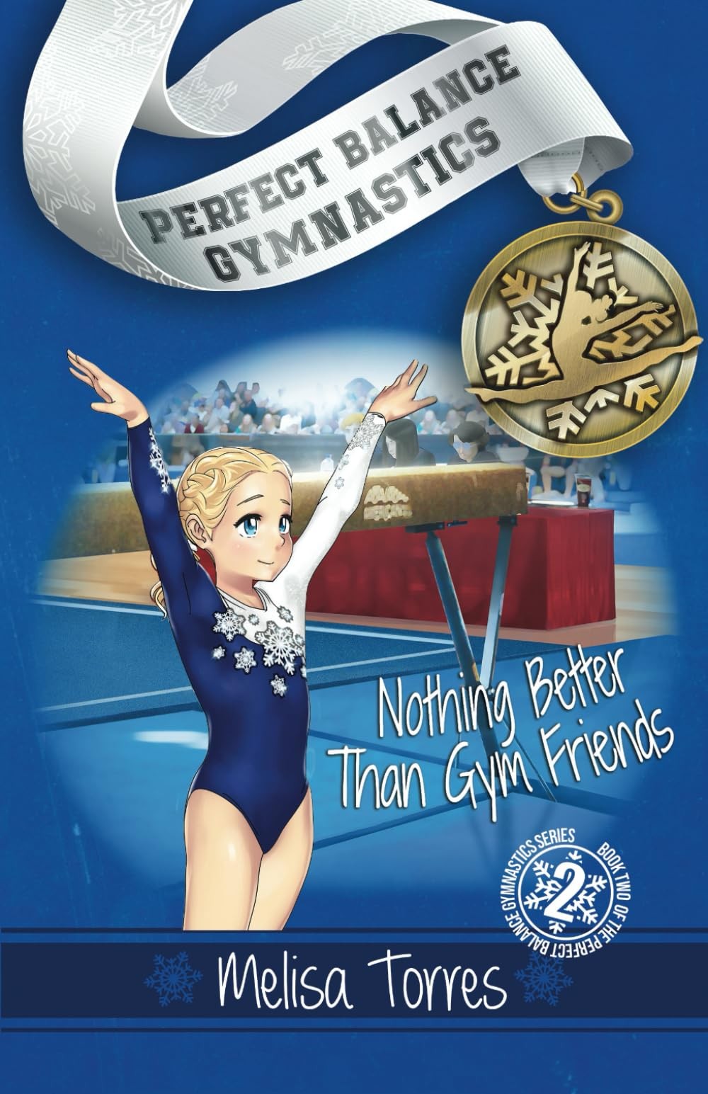 Nothing Better Than Gym Friends (Perfect Balance Gymnastics Series Book 2) -…