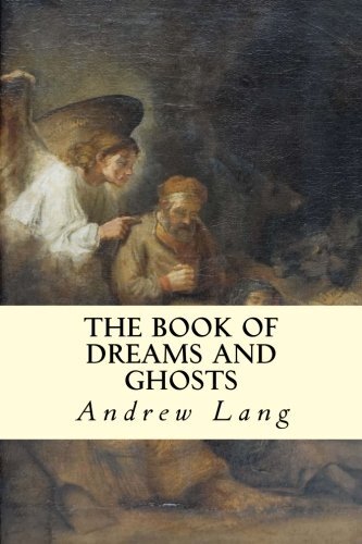 The Book of Dreams and Ghosts by Lang New 9781500875190 Fast Free Shipping-,