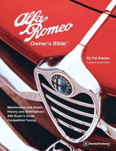 Alfa Romeo Owner’s Bible : A Hands-On Guide to Getting the Most from Your …