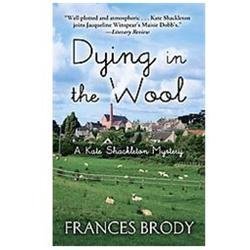 Dying in the Wool (Thorndike Press Large Print Mystery Series) by Frances Brody