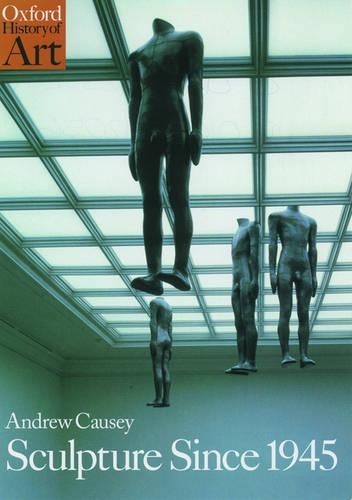 Sculpture Since 1945 (History of Art…, Causey, Andrew