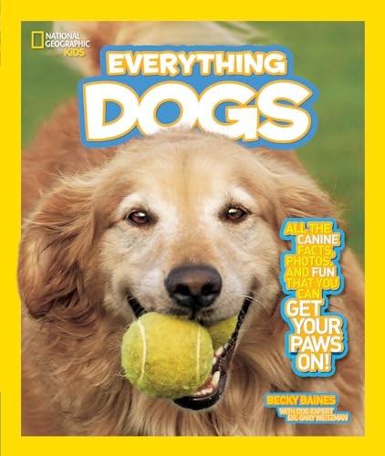 National Geographic Kids Everything Dogs: All the Canine Facts, Photos, a – GOOD
