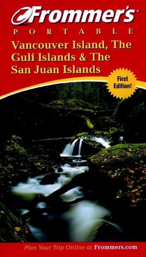 Frommer’s Portable Vancouver Island, the Gulf Islands and San Juan Islands