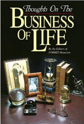 Thoughts on the Business of Life – Hardcover By Forbes Magazine – GOOD