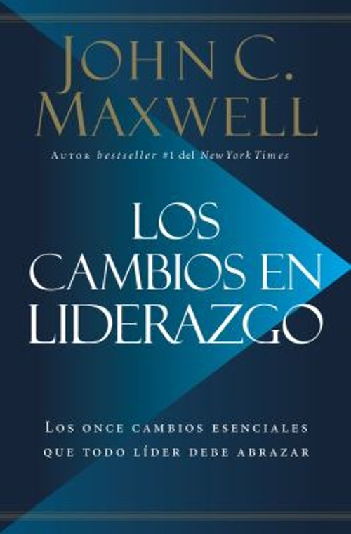 Los Cambios en Liderazgo Paperback John C. Maxwell