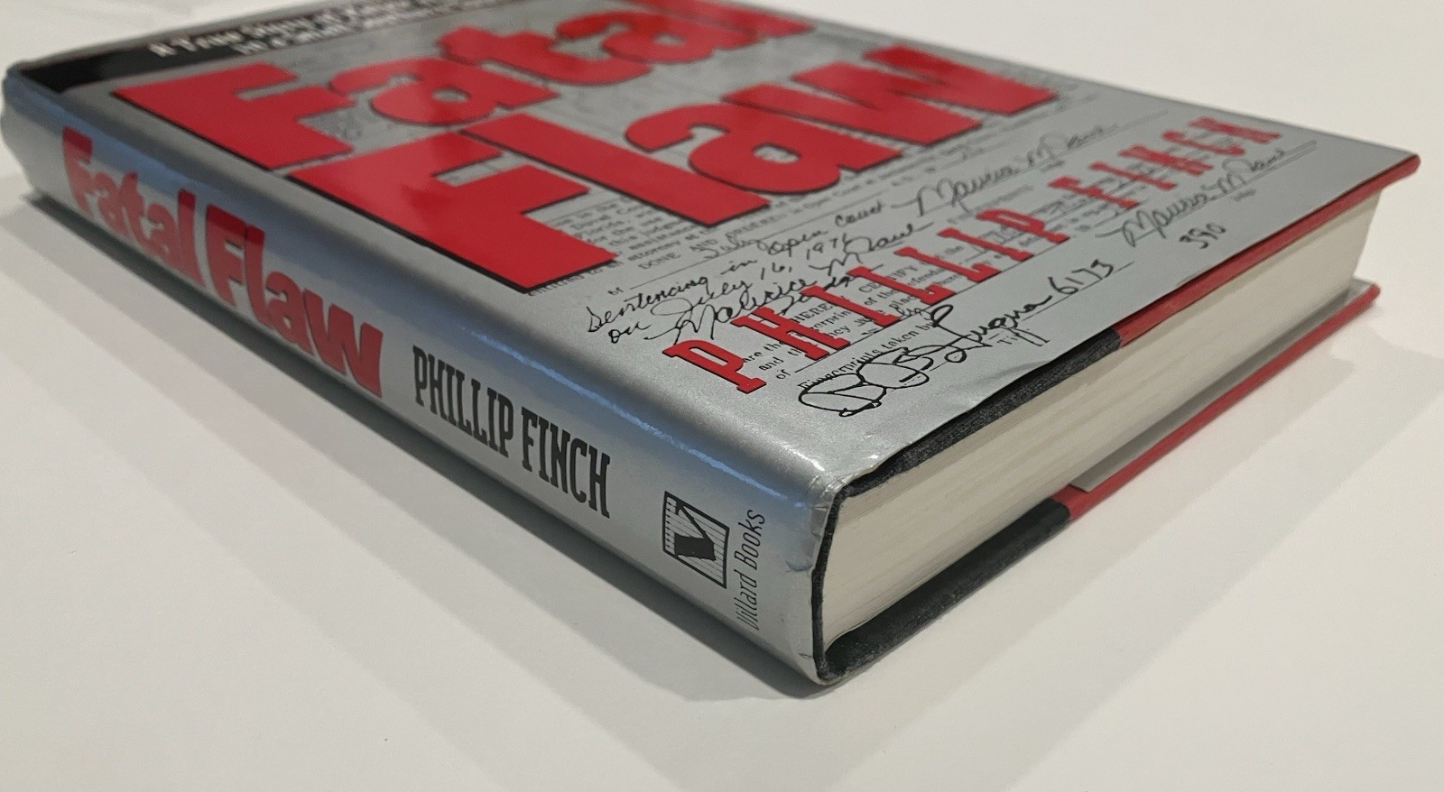 Fatal Flaw A True Story of Malice and Murder, Phillip Finch Vilard Books 1992 HC