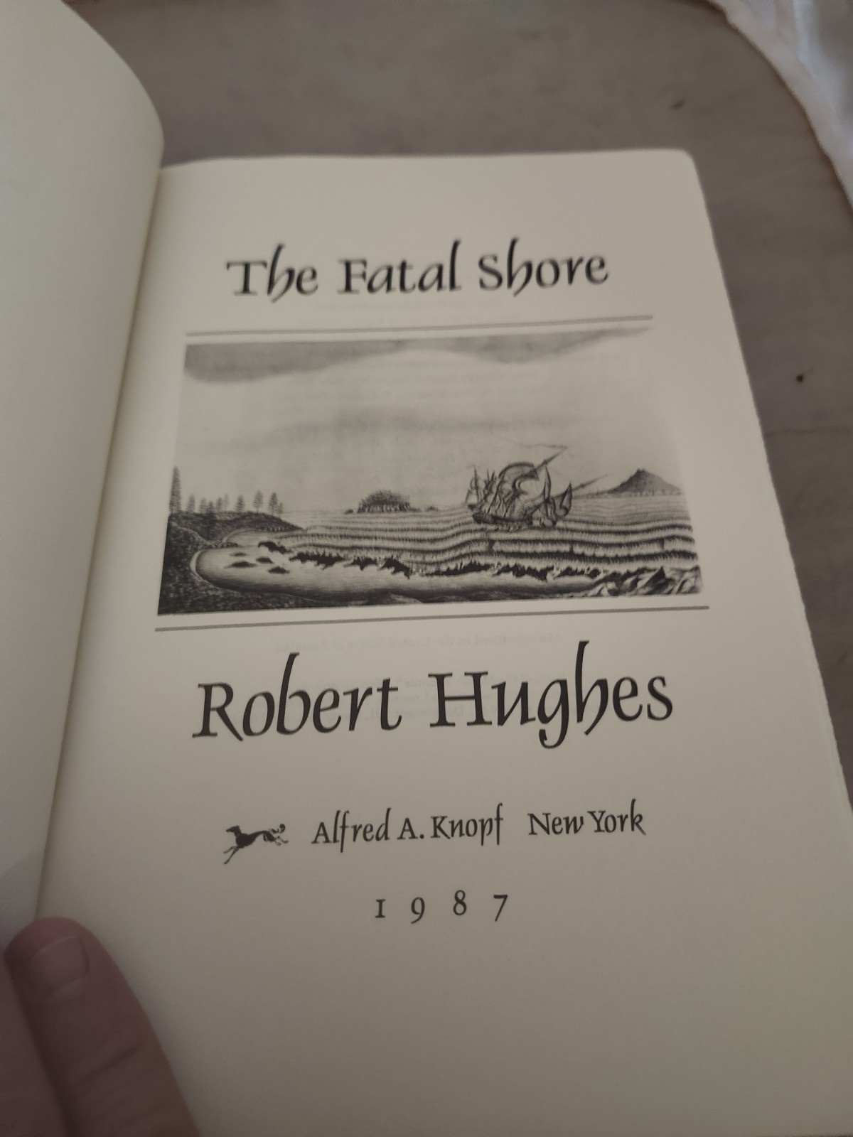 The Fatal Shore by Robert Hughes 1987 1st US Edition Hardcover VERY GOOD