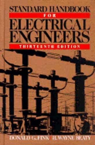Standard Handbook for Electrical Engineers by Donald G Fink: Used