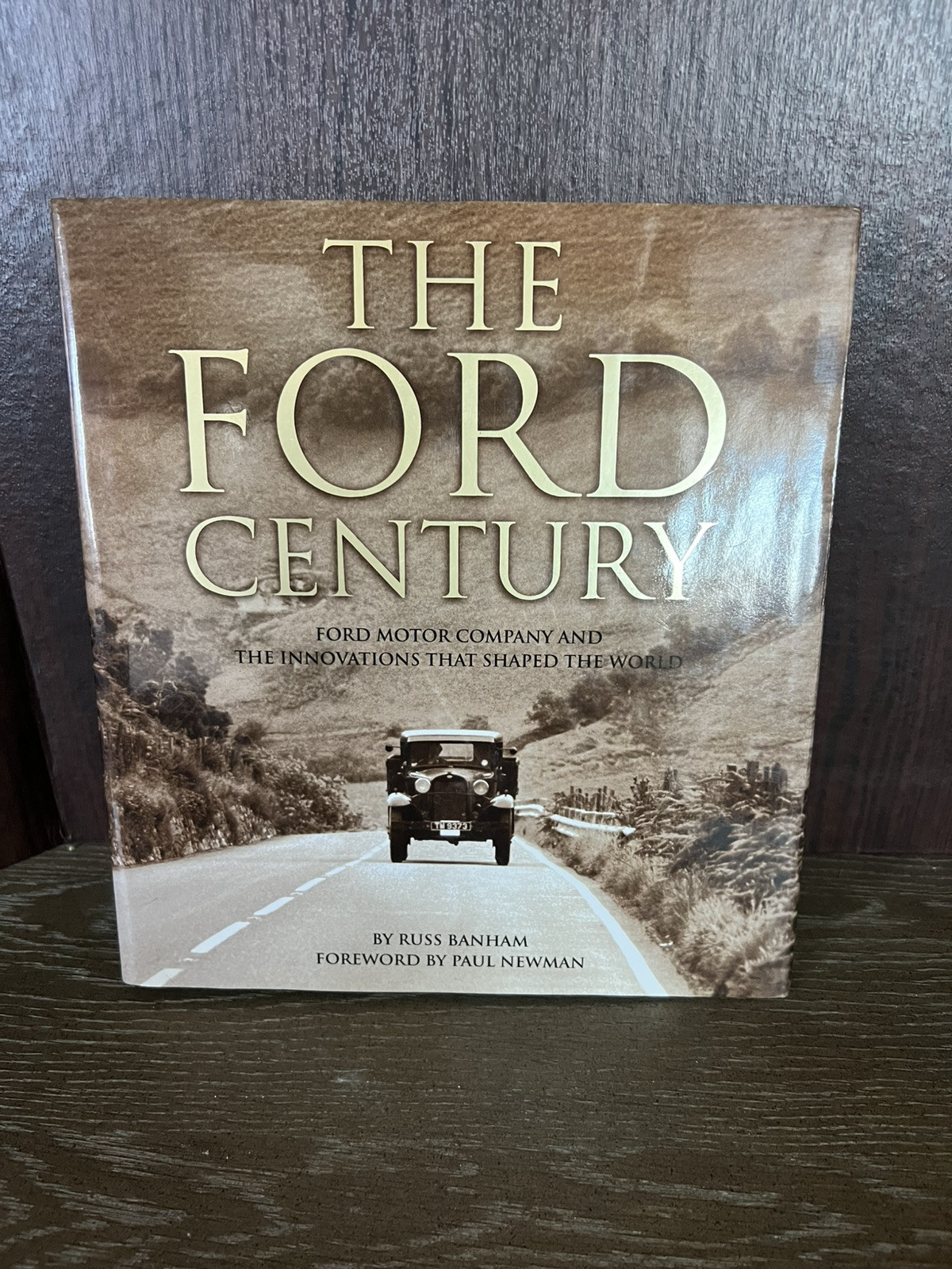 The Ford Century & The Innovactions that Shaped The World Foreword Paul Newman