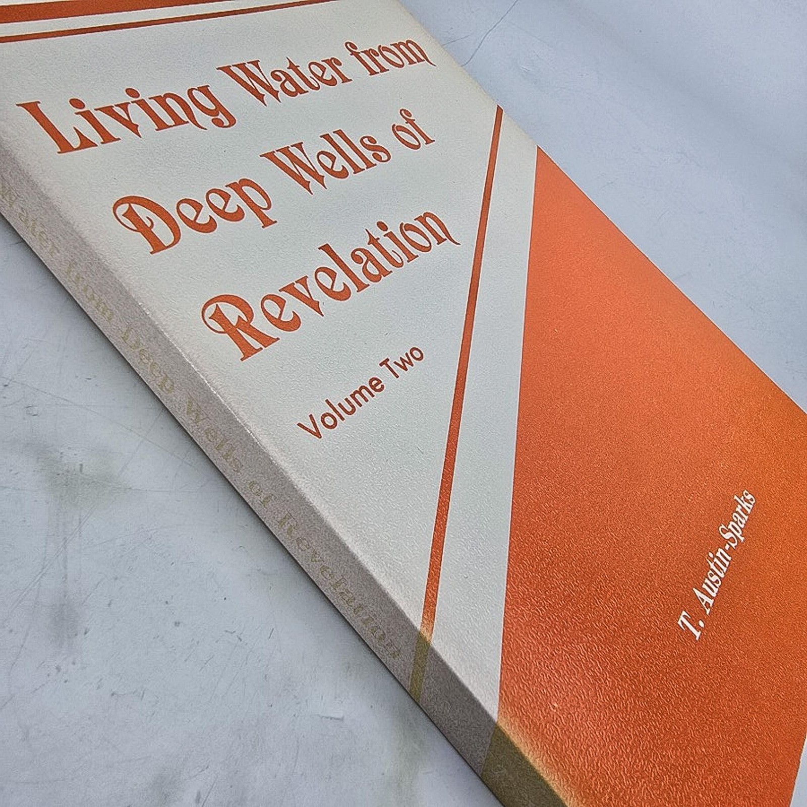 Living Water Deep Wells Revelation Vol 2 T Austin-Sparks PB Christian Book Vtg
