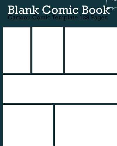 BLANK COMIC BOOK PAGES : CARTOON COMIC TEMPLATE 129 PAGES: By Comic Book T.j.