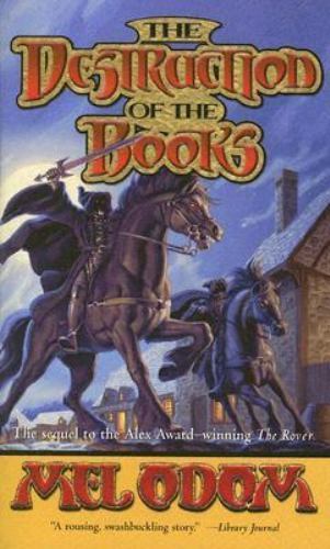 THE DESTRUCTION OF THE BOOKS (THE ROVER) By Mel Odom **Mint Condition**