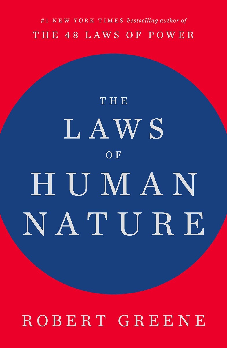 The Laws of Human Nature by Robert Greene – Hardcover – 2018