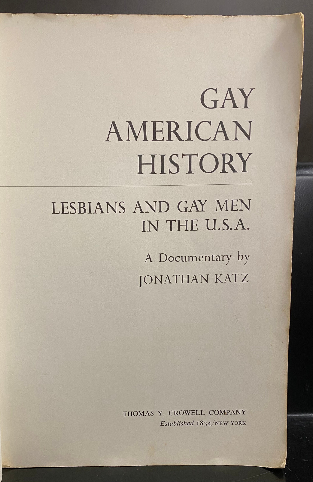 Gay American History – Lesbians and Gay Men in the U.S.A. – Jonathan Katz