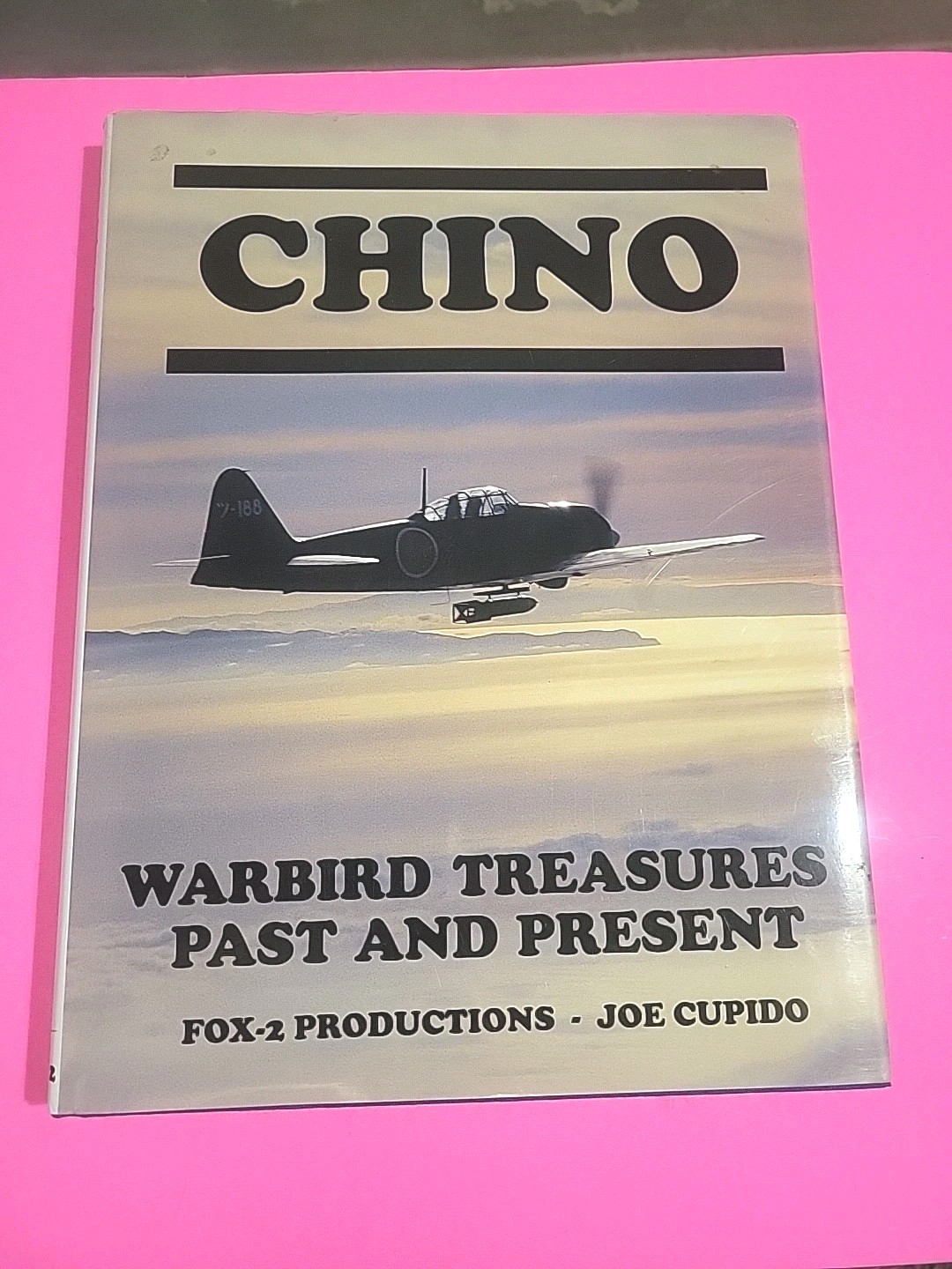 Signed, Chino (Warbirds Past and Present), by Joe Cupido, 1st Ed., Hardcover,DJ