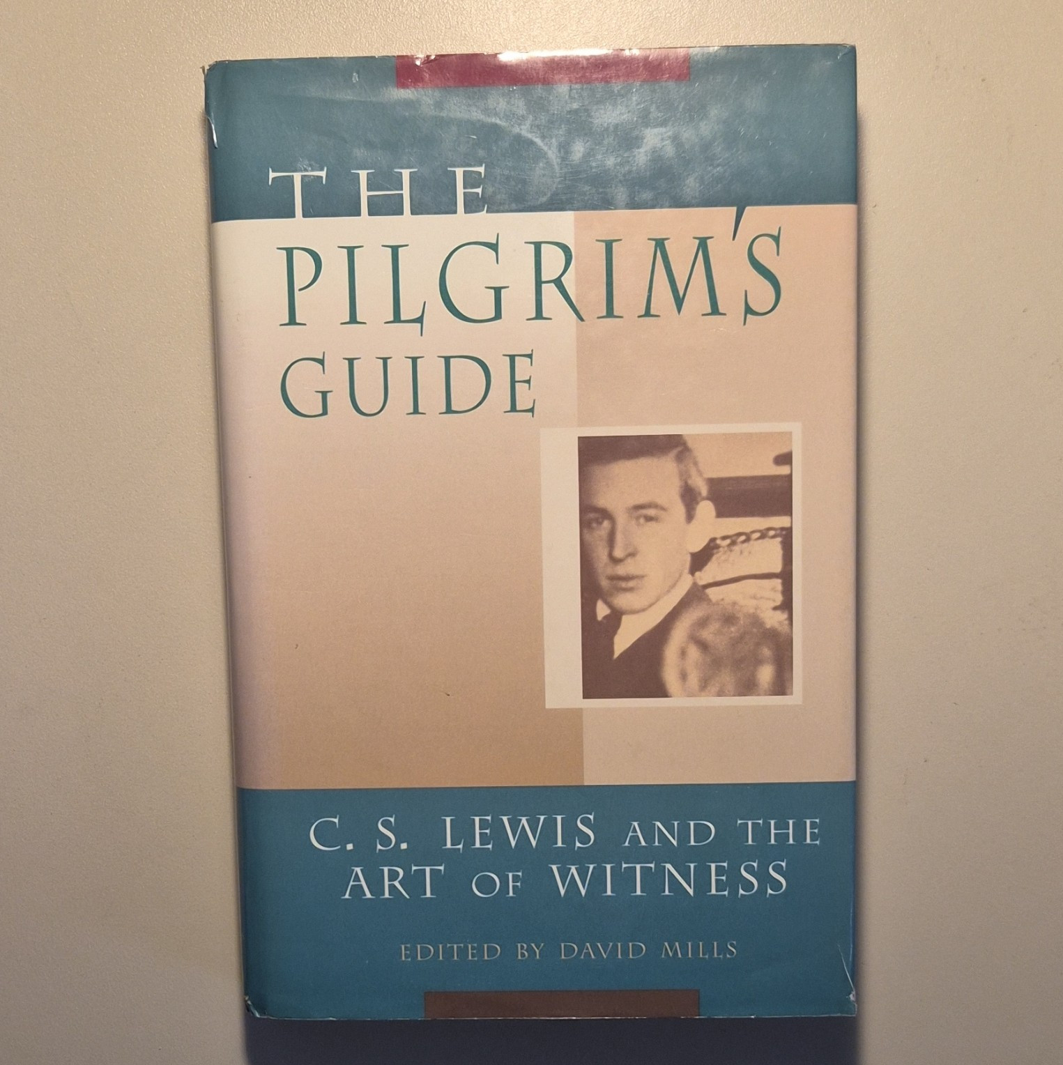 Pilgrim’s Guide: C. S. Lewis & the Art of Witness David Mills HC 1998 1st Print