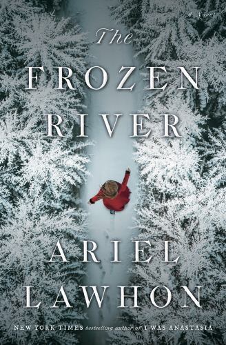 Frozen River: a GMA Book Club Pick by Ariel Lawhon (2023, Hardcover) Brand New