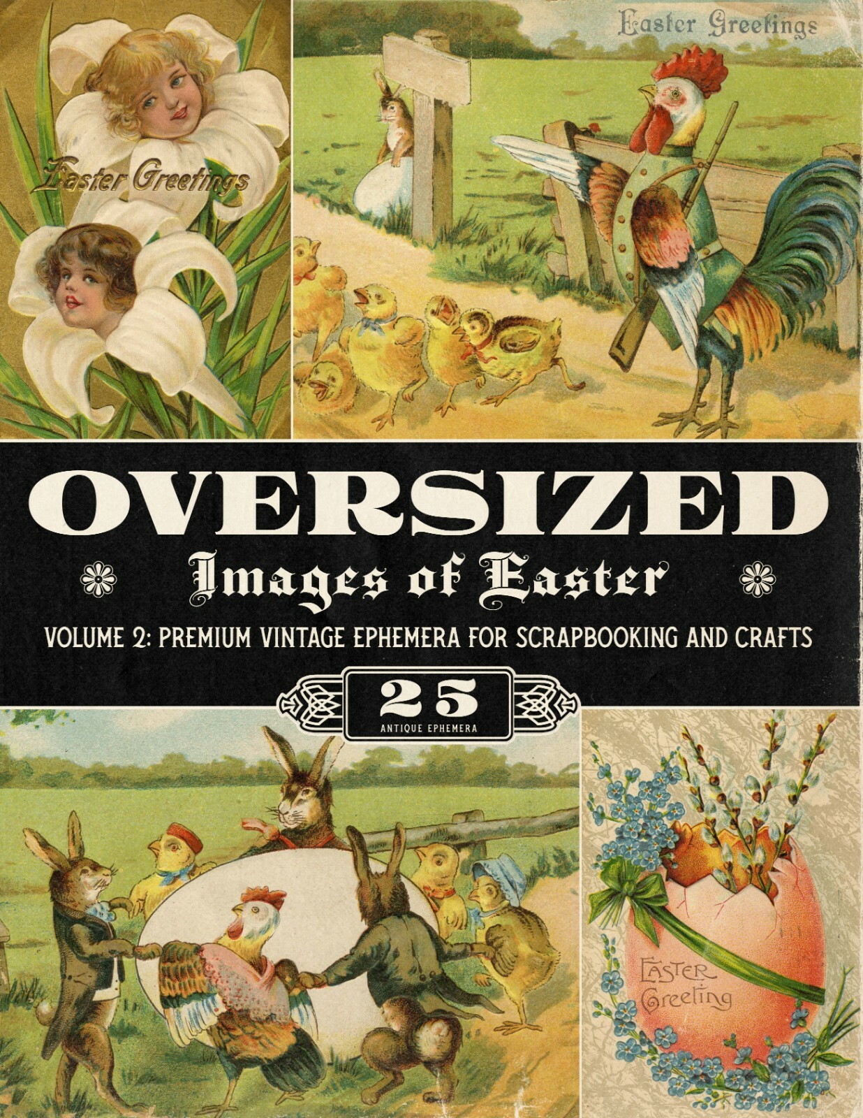 Oversized Images of Easter Volume 2: Premium Vintage Ephemera for Scrapbooking