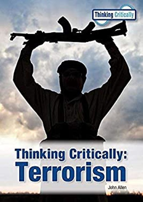 Thinking Critically : Terrorism Hardcover John Allen