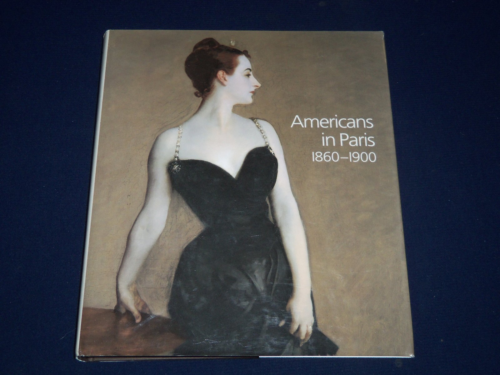 2006 Americans in Paris 1860-1900 by Erica E. Hirshler, Barbara Weinberg – I 317