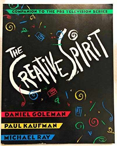 The Creative Spirit: – Hardcover, by Goleman Daniel; Kaufman – Very Good