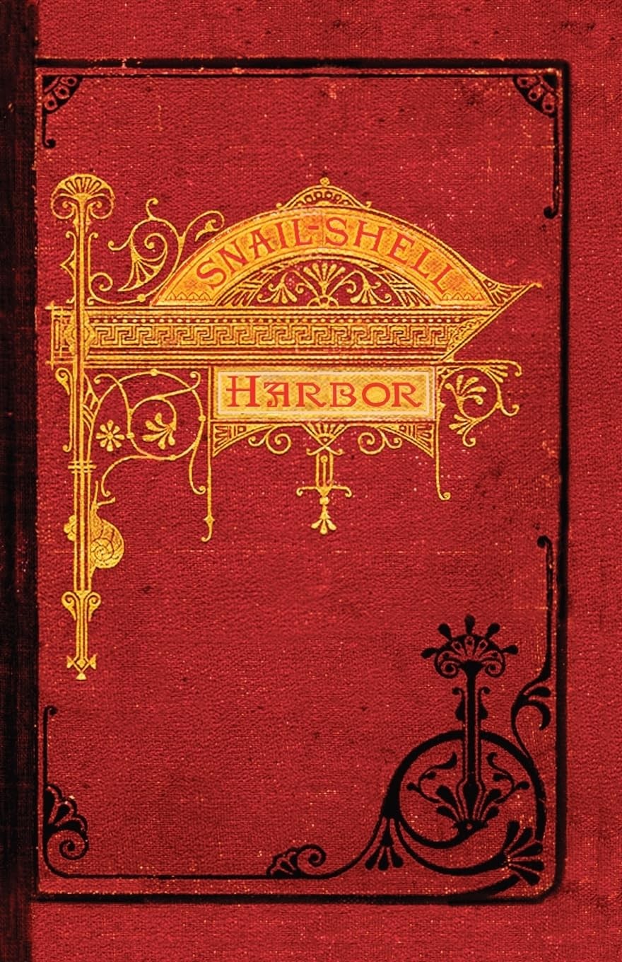 Snail-Shell Harbor (Bigwater Classics)