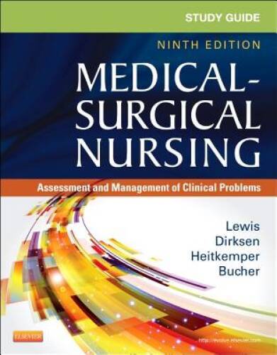 Study Guide for Medical-Surgical Nursing: Assessment and Management of Cl – GOOD